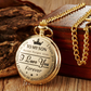 "TO MY SON/ DAUGHTER/ DAD" Quartz Pocket Chain Watch